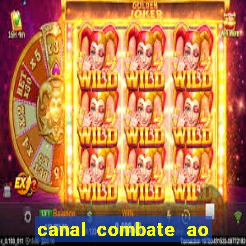 canal combate ao vivo online multicanais